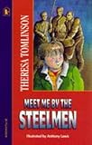 Meet me by the steelmen