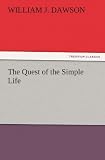 The Quest of the Simple Life