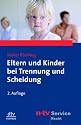 Eltern und Kinder bei Trennung und Scheidung