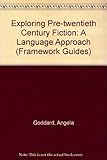 Exploring pre-twentieth century fiction : a language approach