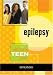   - Epilepsy: The Ultimate Teen Guide (It Happened to Me)