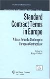 Standard contract terms in Europe : a basis for and a challenge to European contract law