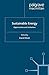 Sustainable Energy: Opportunities and Limitations (Energy, Climate and the Environment)