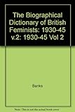 The biographical dictionary of British feminists