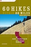 Search : 60 Hikes Within 60 Miles: San Francisco: Including North Bay, East Bay, Peninsula, and South Bay