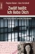 Zw�lf hei�t: Ich liebe Dich: Der Stasi-Offizier und die Dissidentin