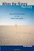 When the Rivers Run Dry: Water--The Defining Crisis of the Twenty-first Century