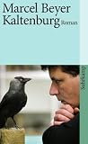 Kaltenburg: Roman (suhrkamp taschenbuch) - Marcel Beyer