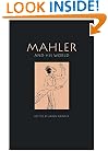Mahler and His World (The Bard Music Festival)