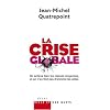 La crise globale : On ach�ve bien les classes moyennes, et on n'en finit pas d'enrichir les �lites