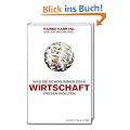 Erkl�r mir die Welt. Was Sie immer schon �ber Wirtschaft wissen wollten