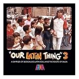 Our Latin Thing Vol.3