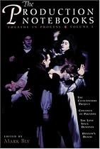 The Production Notebooks: Theatre in Process, Volume One (Theatre in Process, Vol 1)