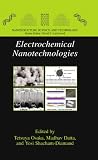 Electrochemical nanotechnologies