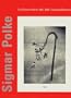 Sigmar Polke: The Editioned Works 1963-2000