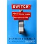 Switch: How to Change Things When Change Is Hard