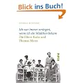 �Ich war immer ver�rgert, wenn ich ein M�dchen bekam�: Thomas und Katia Mann als Eltern