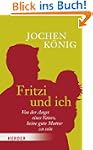 Fritzi und ich: Von der Angst eines V...