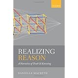 realizing reason a narrative of truth and knowing