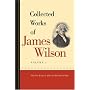 COLLECTED WORKS OF JAMES WILSON 2 Volume Set
