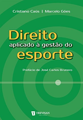 Direito aplicado à gestão do esporte (Portuguese Edition)
