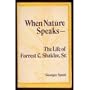 When nature speaks: The life of Forrest C. Shaklee, Sr
