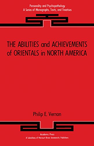 The Abilities and Achievements of Orientals in North America (Personality and psychopathology)