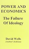 Power and economics : the failure of ideology