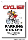  : CYCLIST ~Novelty Sign~ parking signs bike bicycle gift