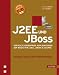 J2EE und JBoss. Verteilte Enterprise Applikationen auf Basis von J2EE, JBoss & Eclipse. Grundlagen und Profiwissen