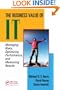 The Business Value of IT: Managing Risks, Optimizing Performance and Measuring Results