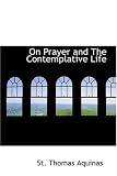 On Prayer and the Contemplative Life
