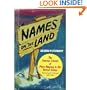 Names on the Land: A Historical Account of Place-Naming in the United States