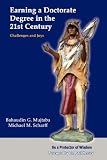 Earning a Doctorate Degree in the 21st Century: Challenges and Joys