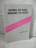 Social care : rivers of pain, bridges of hope : a selection of articles