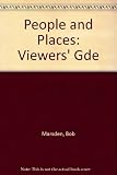 People and places : a television portrait of British life, language and culture