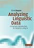 Analyzing Linguistic Data: A Practical Introduction to Statistics using R