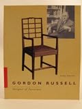Gordon Russell : designer of furniture, 1892-1992