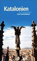 Katalonien: Ein Reisebegleiter (insel taschenbuch)