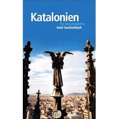 Katalonien: Ein Reisebegleiter (insel taschenbuch)