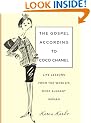 The Gospel According to Coco Chanel: Life Lessons from the World's Most Elegant Woman