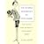 The Gospel According to Coco Chanel: Life Lessons from the World's Most Elegant Woman