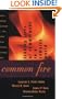 Common Fire: Leading Lives of Commitment in a Complex World