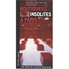 Boutiques insolites  Paris