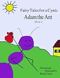 Fairy Tales for a Cynic Adam the Ant Book 2