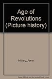 The age of revolution : from AD 1750 to AD 1914