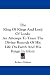 The King of Kings and Lord of Lords: An Attempt to Trace the Divine Records of His Life on Earth and His Reign in Glory