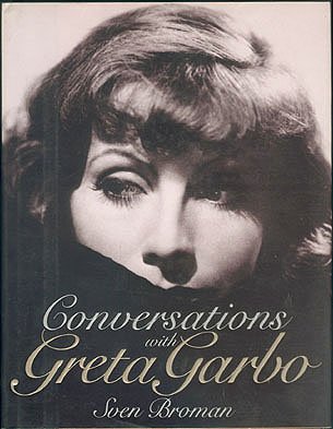 Conversations with Greta Garbo