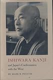 Ishiwara Kanji and Japan's confrontation with the West