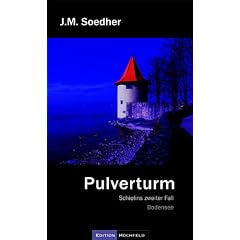 Pulverturm: Schielins zweiter Fall